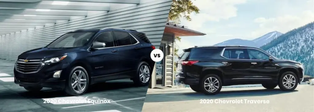 2020 Chevrolet Equinox vs. 2020 Chevrolet Traverse