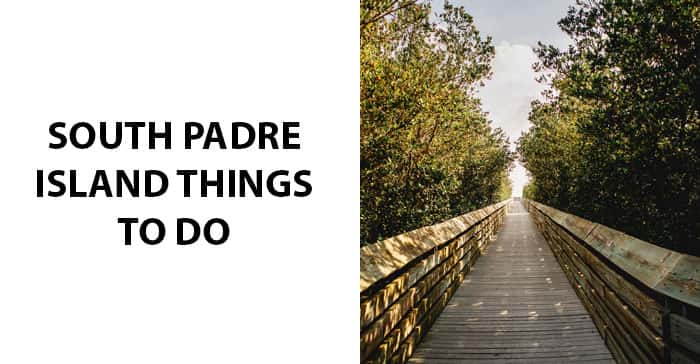 South Padre Island Things To Do