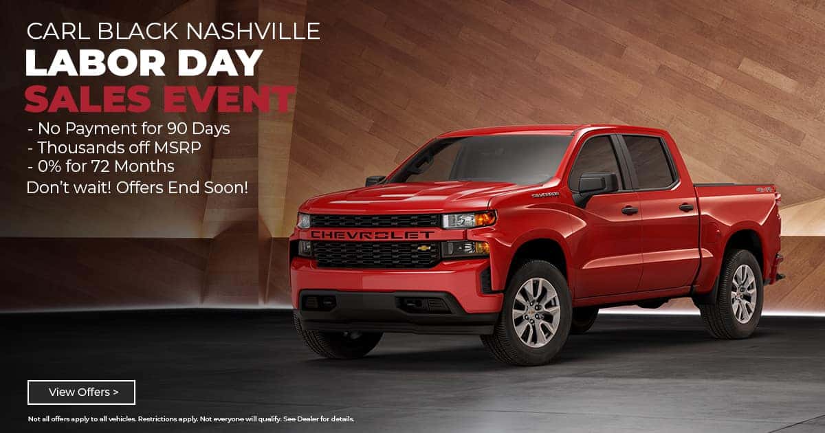 Chevy Labor Day Sales Event Carl Black Chevrolet Nashville