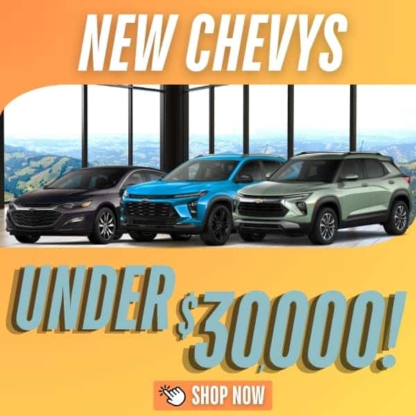 New Chevys UNDER $30,000!