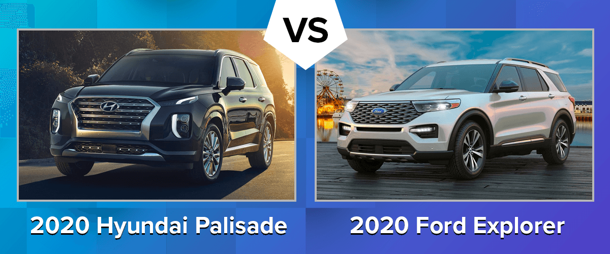 Compare the 2020 Hyundai Palisade vs 2020 Ford Explorer Chicago IL