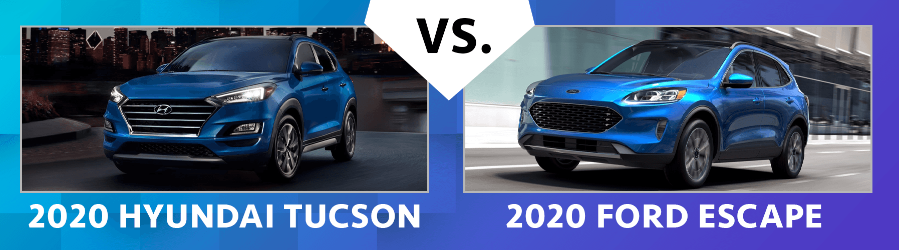 Contrast 2020 Hyundai Tucson vs 2020 Ford Escape