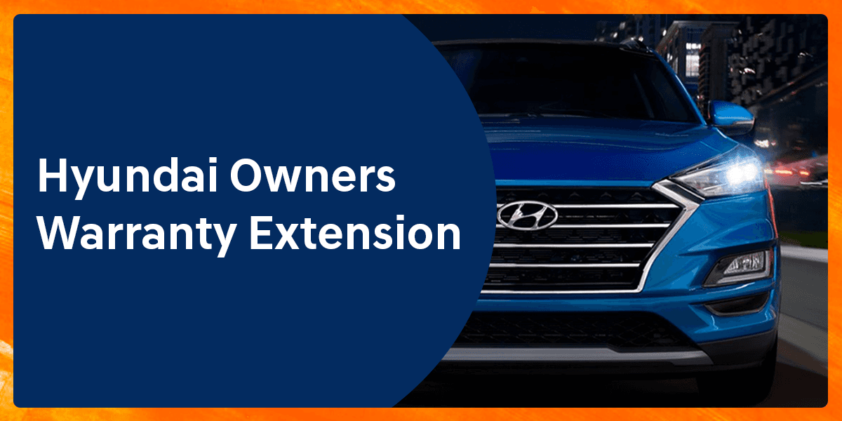 Hyundai Owners Warranty Extension Family Hyundai