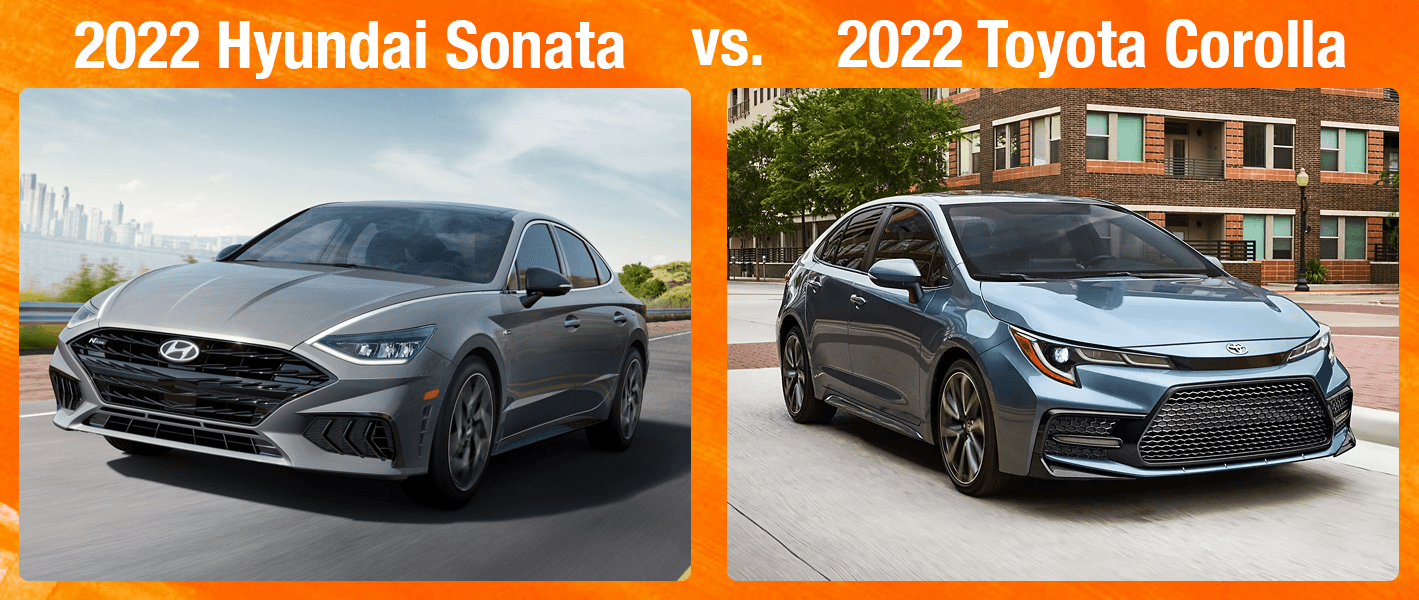 Comparing The 2022 Hyundai Sonata Vs The 2022 Toyota Corolla In 