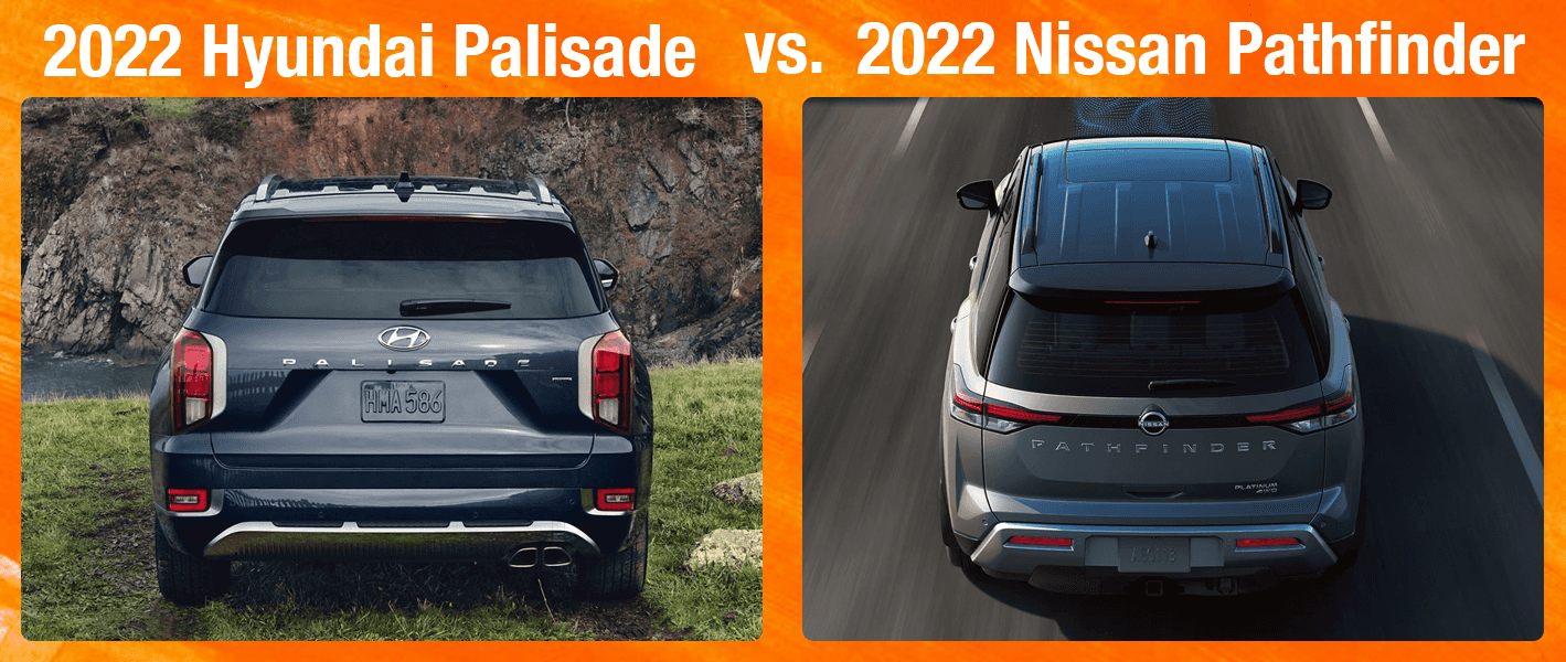 Comparing the 2022 Hyundai Palisade and the 2022 Nissan Pathfinder