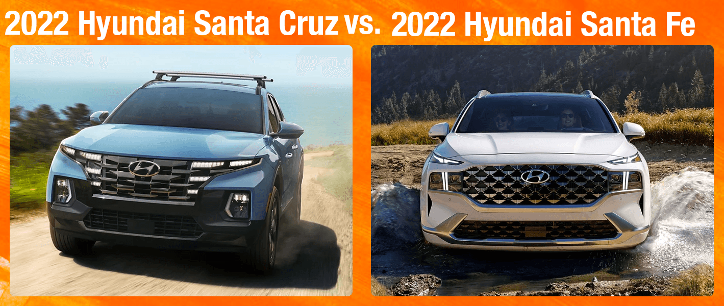 How the 2022 Hyundai Santa Cruz & 2022 Hyundai Santa Fe Compare