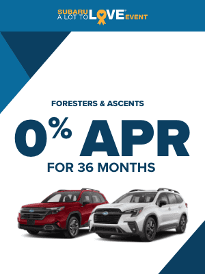 0% for 36 months on Foresters and Ascents!