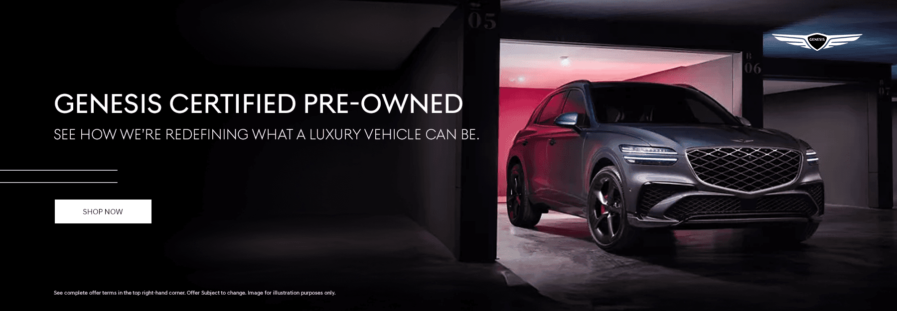 Genesis Certified Pre-Owned See how we’re redefining what a luxury vehicle can be.