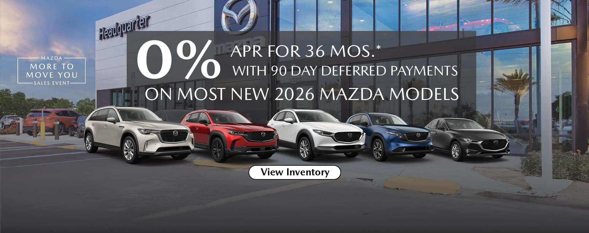 0% APR for 36 mos.* with 90 day deferred payments