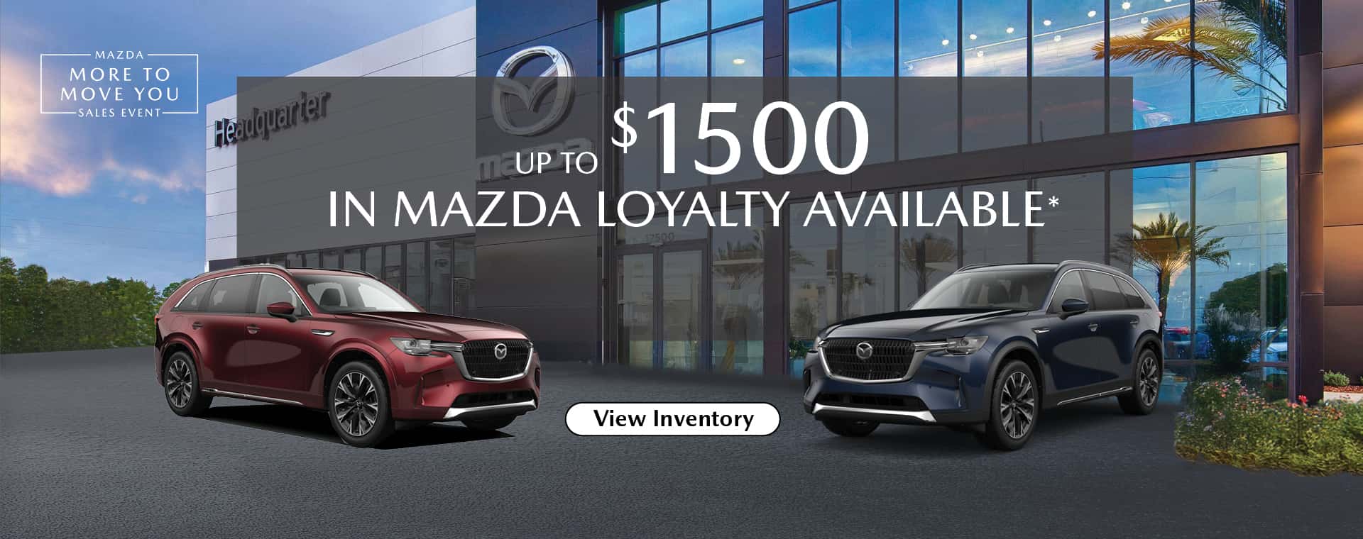 Up to $1500 in Mazda Loyalty Available*