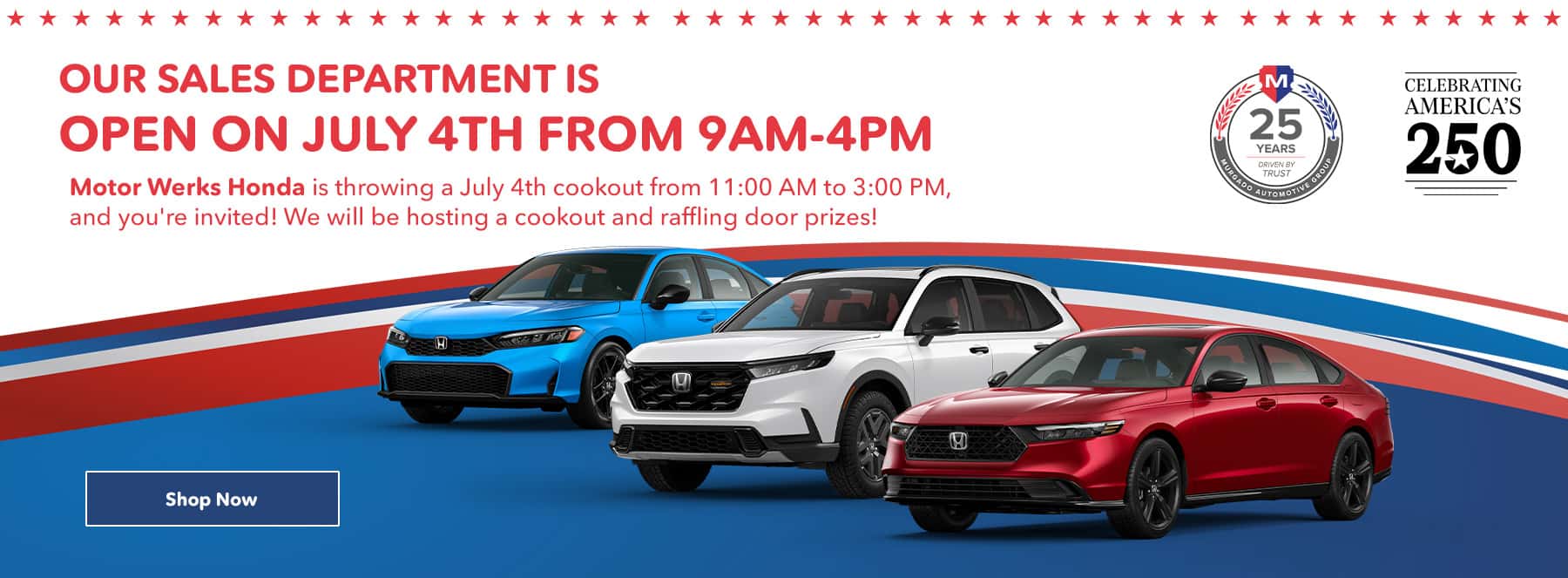 Motor Werks Honda in Barrington open on July 4