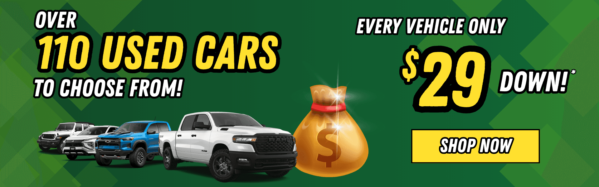 Over 110 Vehicles to Choose From