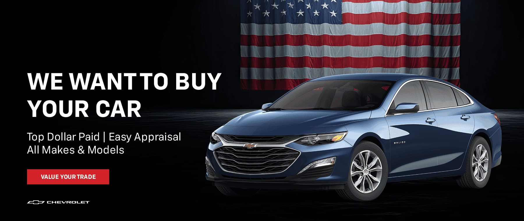We Want to Buy your Car ***Top Dollar Paid *** Easy Appraisal ***All Makes &Models