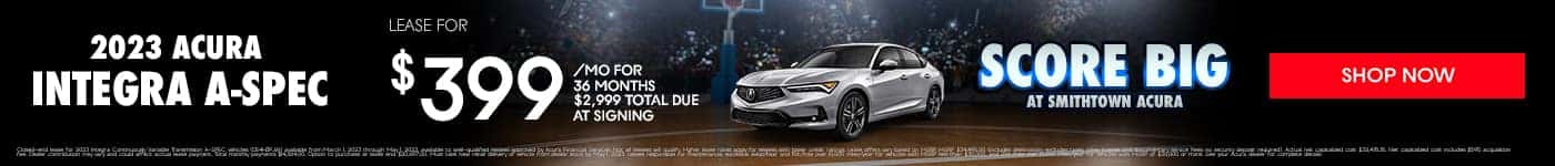 2023 Acura Integra Lease for $399/mo for 36 Months $2,999 Total Due at Signing