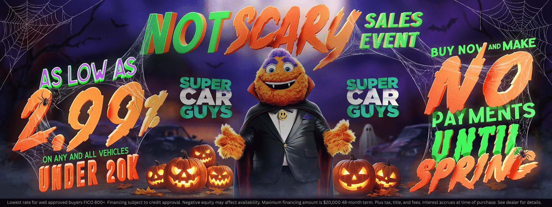 NOT SCARY SALES EVENT - no payments until spring, as low as 2.99% financing - super car guys - used car sales event wichita ks
