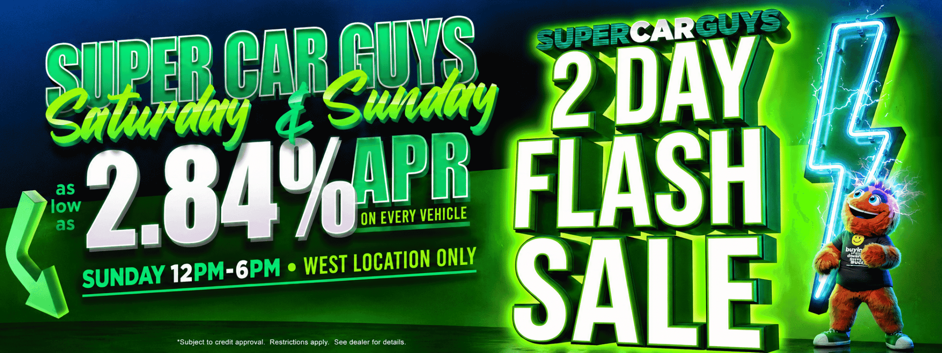 flash sale super car guys 2.84% apr august 2026 weekend only
