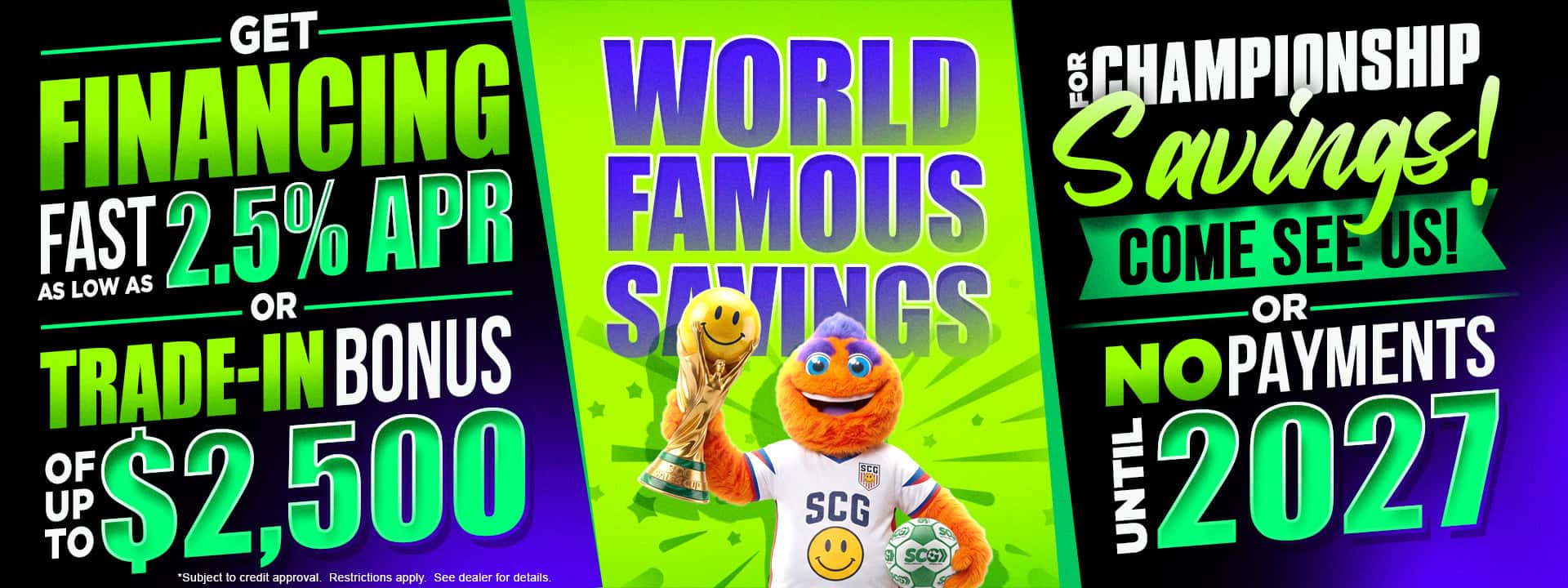 web - world cup savings, used cars, super car guys, 2.5% financing, no payments until 2027, 2,500 more for trade - sales event - wichita