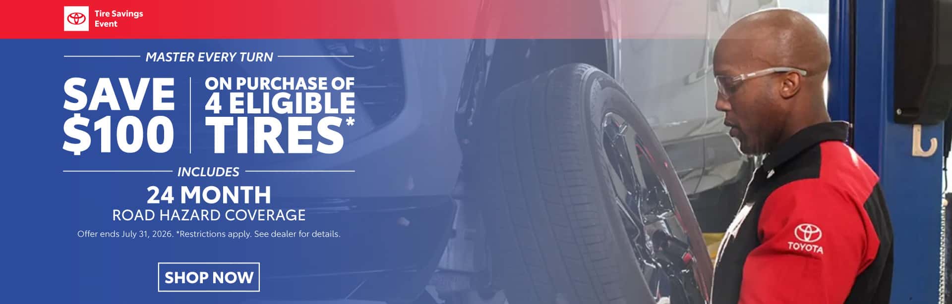 SAVE $100 ON PURCHASE OF 4 ELIGIBLE TIRES